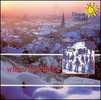 Winter Kolednica: Seasonal Carols From Slovenia von Various Artists