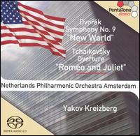 Dvorák: Symphony No. 9 ("New World"); Tchaikovsky: Romeo and Juliet Overture (Hybrid SACD) von Yakov Kreizberg