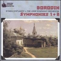 Borodin: Symphonies Nos. 1 & 2 von Evgeny Svetlanov