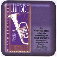 WASBE '99: The California State University Intercollegiate Wind Orchestra von California State University Intercollegiate Wind Orchestra