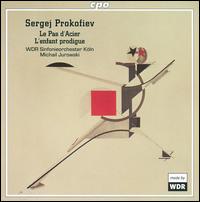 Prokofiev: Le Pas d'Acier; L'enfant prodigue von Various Artists