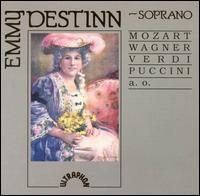 Emmy Destin Sings Mozart, Wagner, Verdi, Puccini von Emmy Destinn