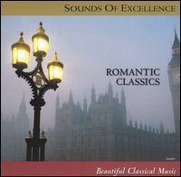 Sounds of Excellence: Romantic Classics von Various Artists