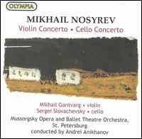 Mikhail Nosyrev: Violin Concerto; Cello Concerto von Andrey Anikhanov