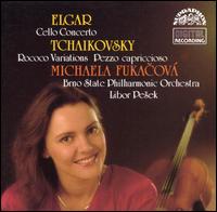 Elgar: Cello Concerto; Tchaikovsky: Roccoco Variations; Pezzo capriccioso von Michaela Fukacova