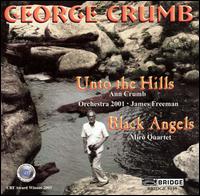 George Crumb: Unto the Hills; Black Angels von Various Artists