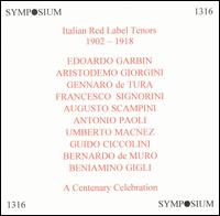 Italian Red Label Tenors (1902-1918): A Centenary Celebration von Various Artists