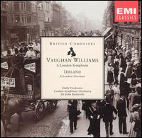 Vaughan Willimas: A London Symphony; Ireland: A London Overture von Various Artists