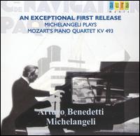 Mozart: Piano Concerto, K. 450; Piano Quartet, K. 493 von Arturo Benedetti Michelangeli