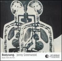 Bodysong (Music from the Film) von Jonny Greenwood