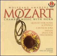 Mozart: Chamber Music with Horn von Martin van de Merwe