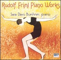 Piano Music of Rudolf Friml von Sara Davis Buechner