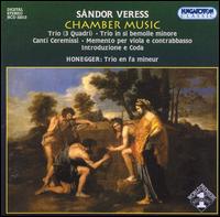 Sándor Veress: Chamber Music von Various Artists