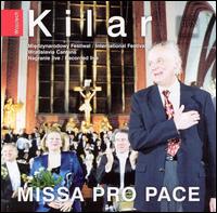 Kilar: Missa Pro Pace von Various Artists