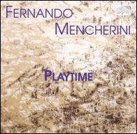 Fernando Mencherini: Playtime von Various Artists