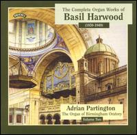 The Complete Organ Works of Basil Harwood, Vol. 2 von Adrian Partington