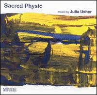 Sacred Physic: Music by Julia Usher von Various Artists