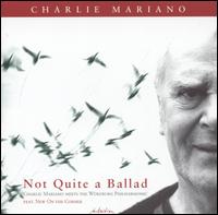 Not Quite a Ballad von Charlie Mariano