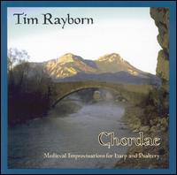 Chordae: Medieval Improvisations for harp and Psaltery von Tim Rayborn