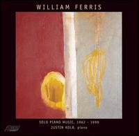 William Ferris: Solo Piano Music von Justin Kolb