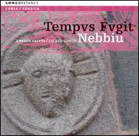 Nebbiu: Sacred Songs von Tempus Fugit