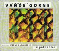 Impalpables von Annette Vande Gorne