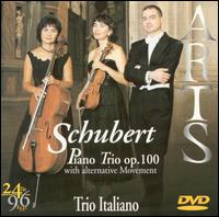 Schubert: Piano Trio, Op. 100 (with alternative movement) von Trio Italiano