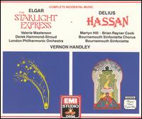 Elgar: The Starlight Express; Delius: Hassan von Vernon Handley