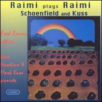 Raimi Plays Raimi, Kuss and Schoenfield von Frederic Raimi