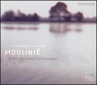 Moulinié: Le Cantique de Moÿse von Les Arts Florissants