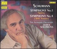 Schumann: Symphony No. 1 "Spring"; Symphony No. 4 (1841 version) von Derek Solomons