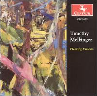 Timothy Melbinger: Fleeting Visions von Various Artists