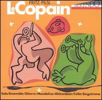 Fritz Pilsl: Le Copain von Fritz Pilsl