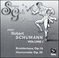 Sérgio Gallo Plays Schumann, Vol. 1 von Sergio Gallo