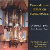 Organ Music of Heinrich Scheidemann von Gwendolyn Toth