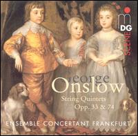 Onslow: String Quintets, Opp. 33 & 74 von Ensemble Concertant Frankfurt