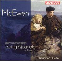 McEwen: String Quartets, Vol. 3 von Chilingirian Quartet