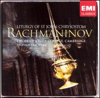 Rachmaninov: Liturgy of St. John Chrysostom von King's College Choir of Cambridge