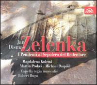 Zelenka: I Penitenti al Sepolcro del Redentore von Robert Hugo