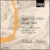 Thomas D.A. Tellefsen: Chamber Works von Various Artists