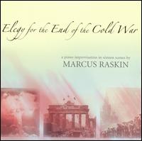 Elegy for the End of the Cold War von Marcus Raskin