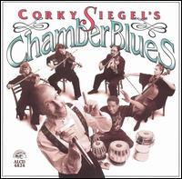 Corky Siegel's Chamber Blues von Corky Siegel's Chamber Blues