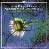 Telemann: Complete Violin Concertos, Vol. 1 von Elizabeth Wallfisch