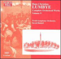 Hans Christian Lumbye: Complete Orchestral Works, Vol. 9 von David Riddell