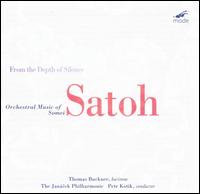 From the Depth of Silence: Orchestral Music of Somei Satoh von Petr Kotik