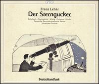 Lehár: Der Sterngucker [Hybrid SACD] von Johannes Goritzki