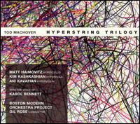 Tod Machover: Hyperstring Trilogy von Tod Machover