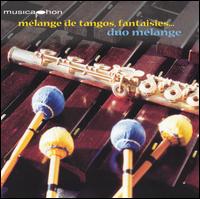 Melange de Tangos, Fantaisies... von Duo Mélange