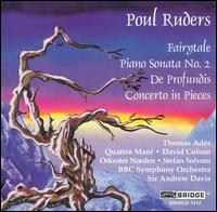 Poul Ruders: Fairytale; Piano Sonata No. 2; De Profundis; Concerto in Pieces von Poul Ruders