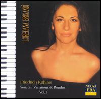 Friedrich Kuhlau: Sonatas, Variations & Rondos, Vol. 1 von Loredana Brigandì